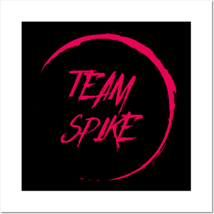 Buffy "Team Spike" slogan red Posters and Art